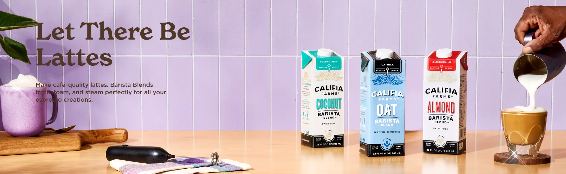 Califia Farms Barista Blends — Let There Be Lattes